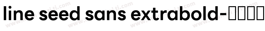 line seed sans extrabold字体转换